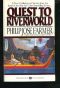 [Riverworld 01] • Riverworld #07 - Quest to Riverworld